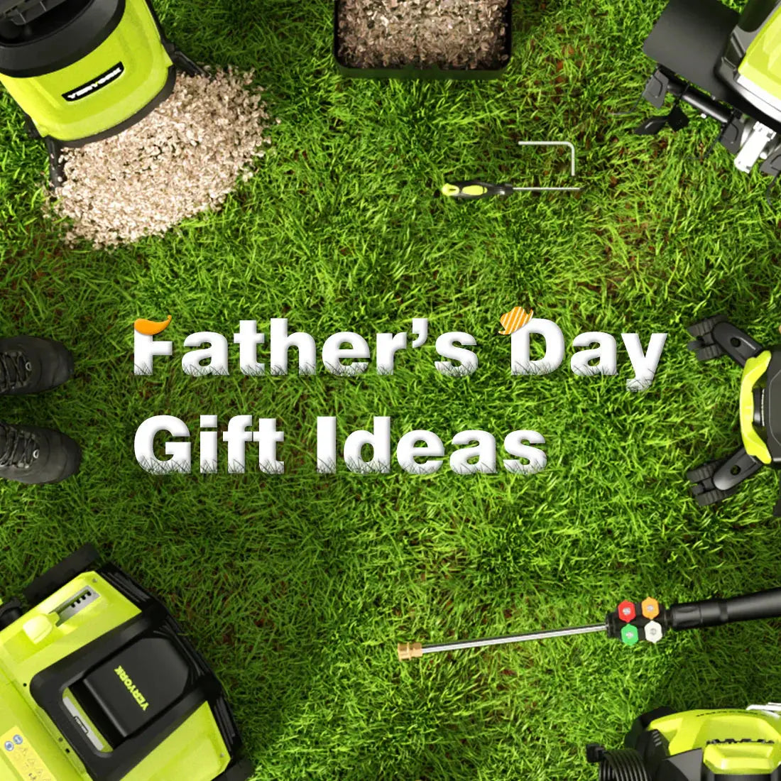 Ultimate-Father-s-Day-Gift-Ideas-Garden-Tools-He-ll-Actually-Use YERYORK